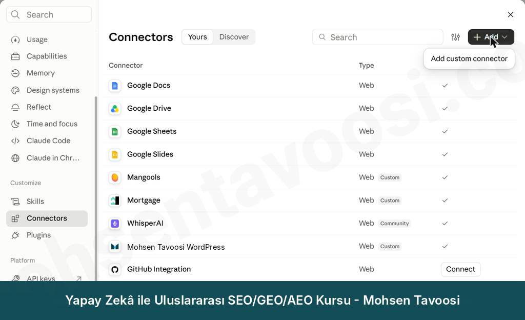 Claude ayarlarındaki connector listesi. Add düğmesi Add custom connector menüsünü açıyor